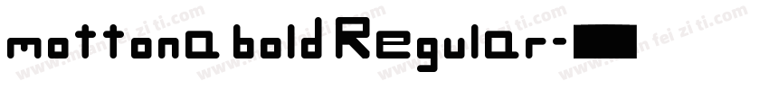 mottona bold Regular字体转换